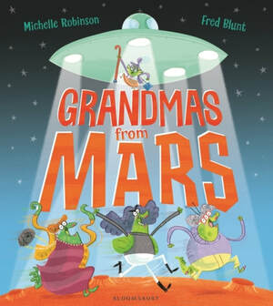 Front cover of Grandmas From Mars. A flying saucer hovers in the dark night sky, sending down beams of light to illuminate four green aliens dressed in wigs, cardigans and handbags.
