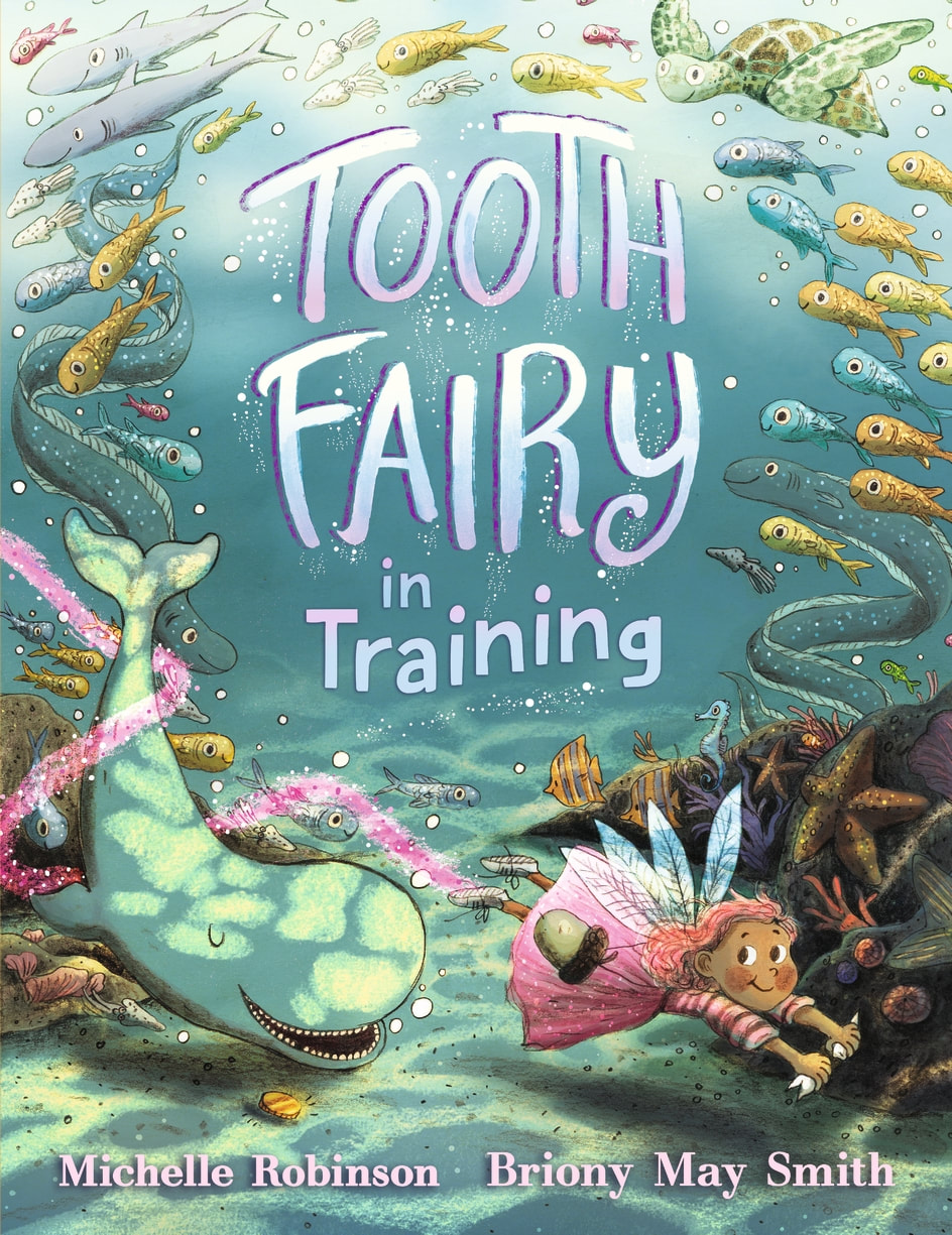 Front cover of Tooth Fairy in Training. An underwater scene. A young fairy in a pink dress is diving down to collect teeth from sea creatures. She is surrounded by fish and a happy narwhal.