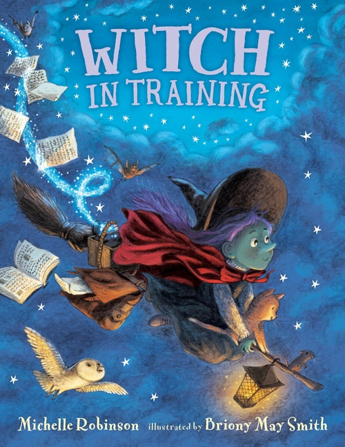 Front cover of Witch In Training. A young witch with green skin is riding a broomstick in a starlit sky. A ginger kitten rides with her.
